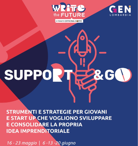 Support and Go - Strumenti e strategie per giovani e startup che vogliono sviluppare e consolidare la propria idea imprenditoriale
